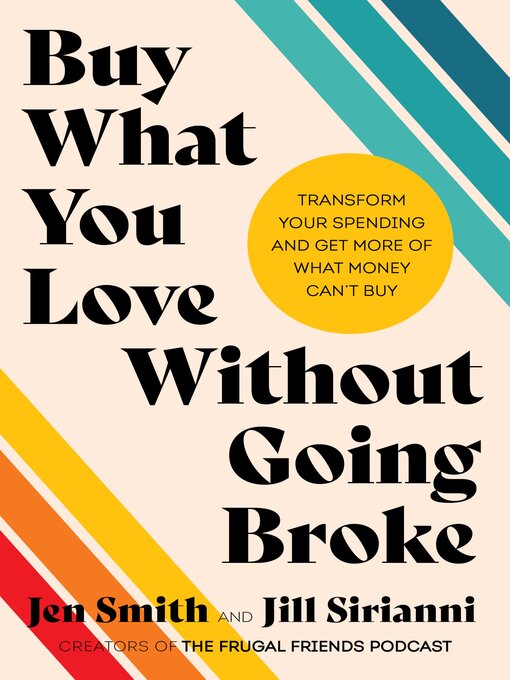 Title details for Buy What You Love Without Going Broke by Jen Smith - Wait list